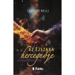 Az éjszaka hercegnője - A kibontakozó erő