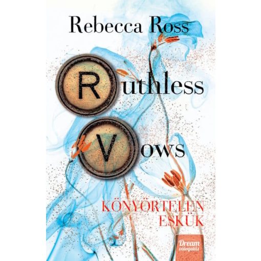 Ruthless Vows - Könyörtelen eskük - Letters of Enchantment-sorozat 2. rész