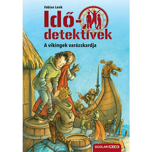 A vikingek varázskardja - Idődetektívek 3. 
