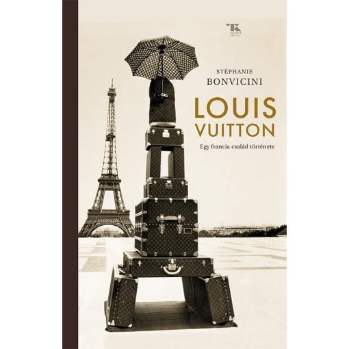 Louis Vuitton - Egy francia család története