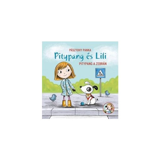 Pitypang és Lili - Pitypang a zebrán