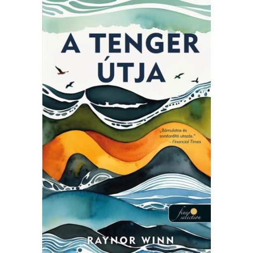 A tenger útja (A tenger útja 1.) - Önállóan is olvasható!