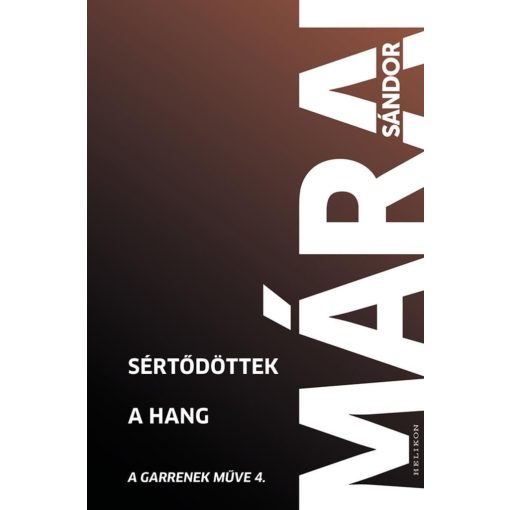 Sértődöttek. A hang - A Garrenek műve 4.