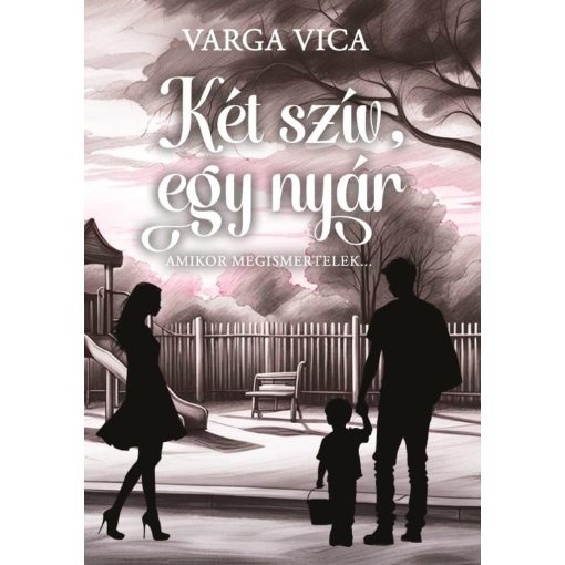 Két szív, egy nyár - Amikor megismertelek...