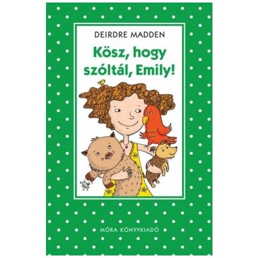 Kösz, hogy szóltál, Emily!