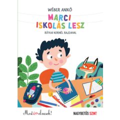 Marci iskolás lesz - Most én olvasok! - Nagybetűs szint