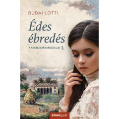 Édes ébredés. - A szerelem rabszolgái 1.  B2471