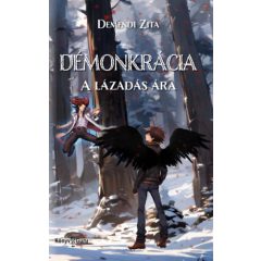 Démonkrácia - A lázadás ára