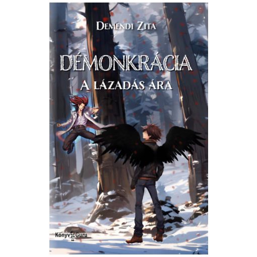 Démonkrácia - A lázadás ára