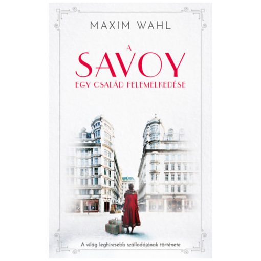 A Savoy - Egy család felemelkedése