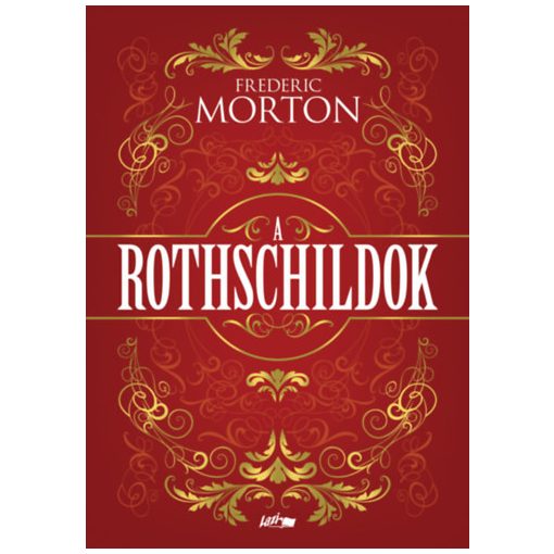 A Rothschildok - Egy család története