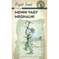 Menni vagy meghalni