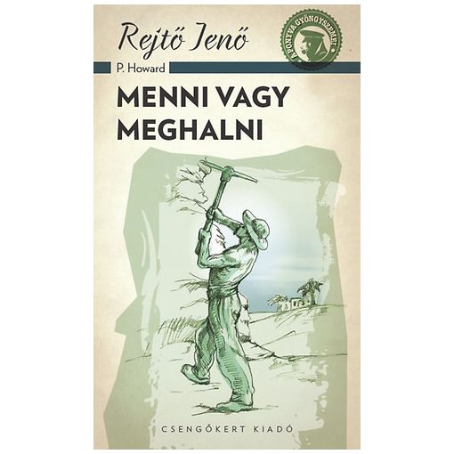 Menni vagy meghalni