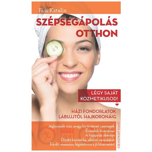 Szépségápolás otthon - Légy saját kozmetikusod!