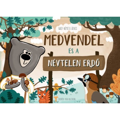 Medvendel és a Névtelen Erdő