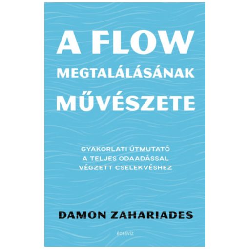 A flow megtalálásának művészete