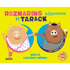 Rozmaring és Tarack közlekedik