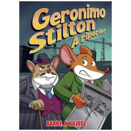 Geronimo Stilton - A riporter - Barry, a Bajusz