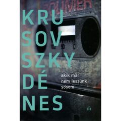 Akik már nem leszünk sosem b3108