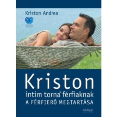   Kriston intim torna férfiaknak - A férfierő megtartása - 2. kiadás