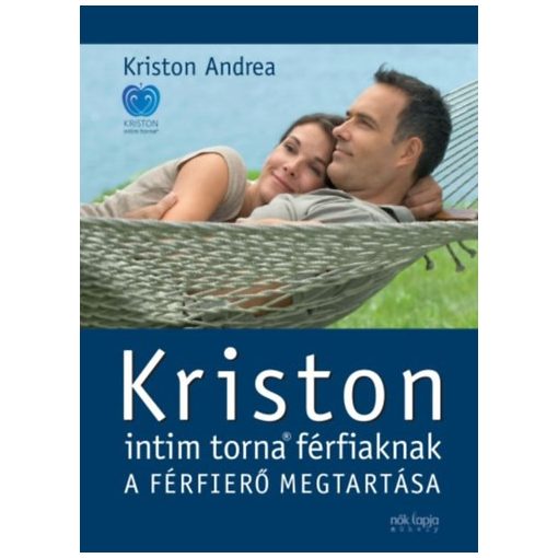 Kriston intim torna férfiaknak - A férfierő megtartása - 2. kiadás