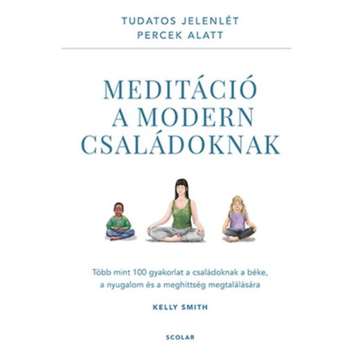 Meditáció a modern családoknak