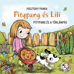 Pitypang és a töklámpás - Pitypang és Lili