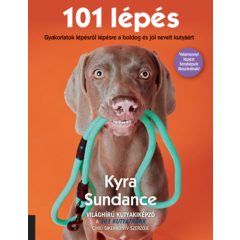   101 lépés - Gyakorlatok lépésről lépésre a boldog és jól nevelt kutyáért