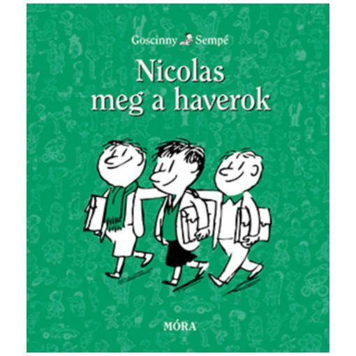 Nicolas meg a haverok