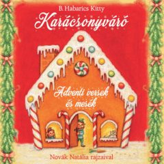 Karácsonyváró - Adventi versek és mesék