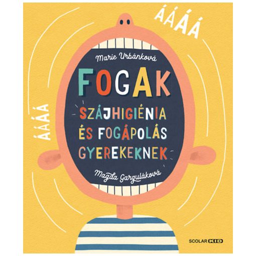 Fogak - Szájhigiénia és fogápolás gyerekeknek