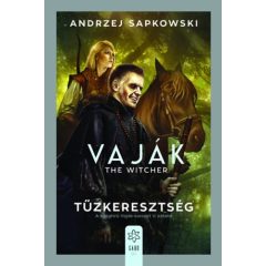 Vaják V. - The Witcher - Tűzkeresztség