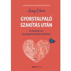   Gyorstalpaló szakítás után - Az összetört szív újraprogramozásának tudománya