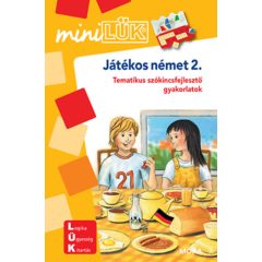   Játékos német 2. - Tematikus szókincsfejlesztő gyakorlatok - MiniLÜK füzet