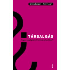   Társalgás - Hogyan beszélgessünk bármely szituációban?