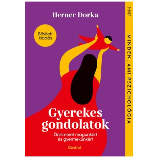 Gyerekes gondolatok - Önismeret magunkért és gyermekünkért