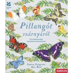   Pillangót szárnyáról - 20 lepkemodell részletes ismertetővel
