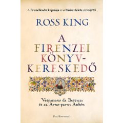   A firenzei könyvkereskedő - Vespasiano da Bisticci és az Arno-parti Athén