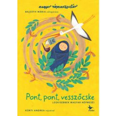 Pont, pont, vesszőcske – Legkisebbek magyar népmeséi