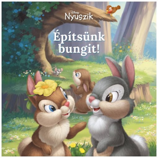 Disney Nyuszik - Építsünk bungit!