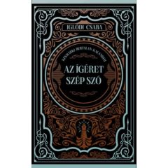 Az ígéret szép szó - éldekorált kiadás B4343