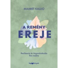   A remény ereje - Reziliencia és öngondoskodás finn módra