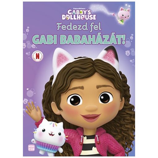 Gabi babaháza - Gabby's Dollhouse - Fedezd fel Gabi babaházát! B4444