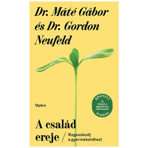 A család ereje - Ragaszkodj gyermekeidhez!