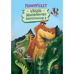 Utazás Dínómdánomba - Zabaszauruszok 1. -  Munkafüzet