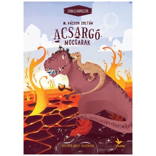 Acsargó-mocsarak - Zabaszauruszok 3.