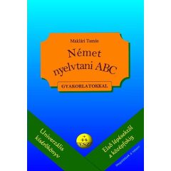  Német nyelvtani ABC gyakorlatokkal - +44 teszt (letölthető megoldásokkal)