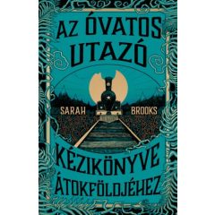   Az Óvatos Utazó kézikönyve Átokföldjéhez - élszínezett