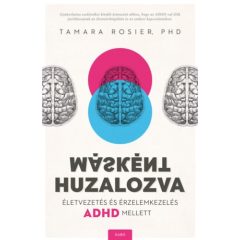   Másként huzalozva - Életvezetés és érzelemkezelés ADHD mellett