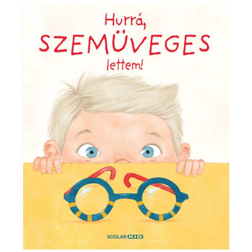 Hurrá, szemüveges lettem!